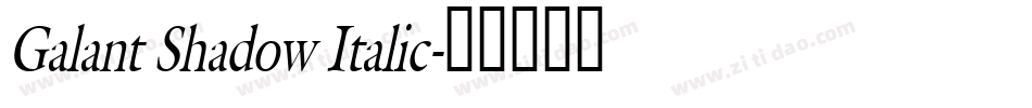 Galant Shadow Italic字体转换